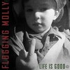 Life Is Good (Flogging Molly, 2017)