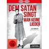 Dem Satan singt man keine Lieder (DVD)