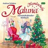 Maluna Mondschein.Das Adventskalenderhörbuch