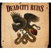 Dead City Ruins (Ltd.Vinyl Edition)