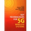 Key Technologies for 5G Wireless Systems (Inglese)