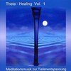 Theta Healing Vol.1 (2009)