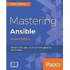 MASTERING ANSIBLE 2ND /E (Inglese)