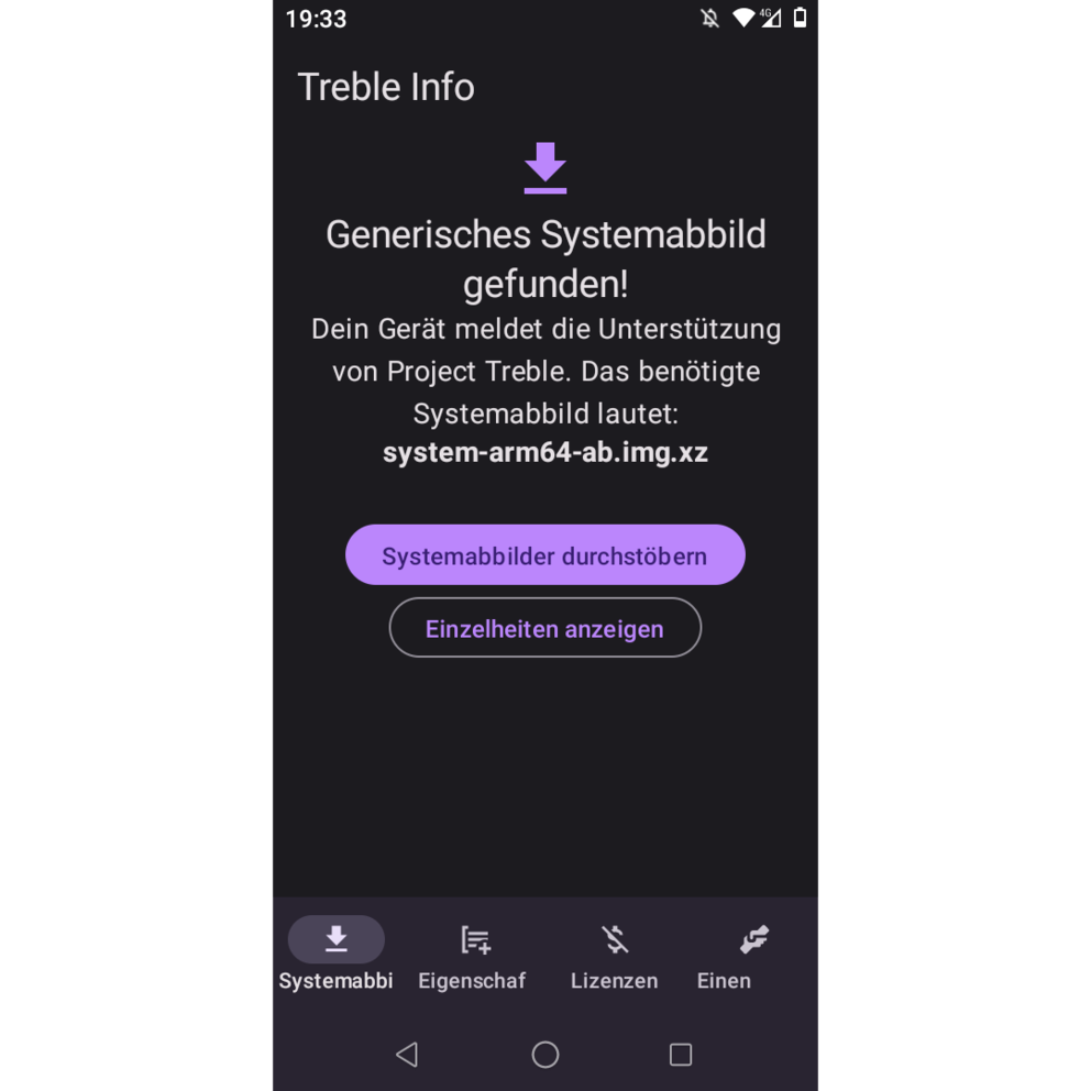 Die App Treble Info sagt dir, ob ein GSI generell funktioniert. Ausserdem zeigt sie die CPU-Architektur (ARM oder ARM64), die Binder-Architektur und das Partitionslayout (a oder ab).
