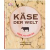 Käse der Welt - Über 750 Sorten (Deutsch)