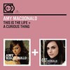 2 For 1: This Is The Life / A Curious Thing (Macdonald Amy, 2011)