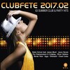 Clubfete 2017.02 (63 Summer Club & Party Hits) (2017)