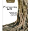 Programming ELM: Build Safe, Sane, and Maintainable Front-End Applications (Englisch)