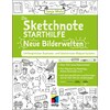 Die Sketchnote Starthilfe - Neue Bilderwelten (Tanja Wehr, Deutsch)