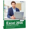 Excel 2016 - Fondamenti per principianti (Anja Schmid, Inge Baumeister, Tedesco)