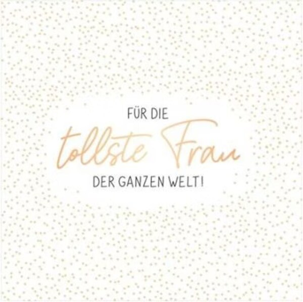 Du Bist Die Tollste Frau Der Welt Grusskarte Für die tollste Frau der Welt - QuadrArt (1 Stk.) - digitec